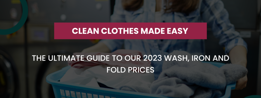 Wash, iron, fold prices